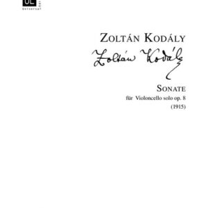 KODÁLY, Z. – SONATA PARA VIOLONCHELO SOLO Op. 8