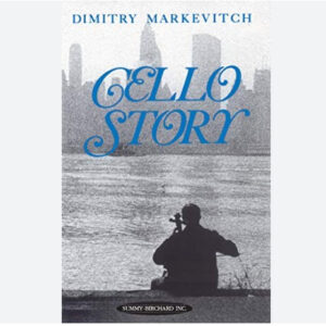 Markevitch, Dimitry: Cello Story